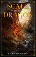 Scale of the Dragon (Marked by the Dragon #1) by Richard Fierce