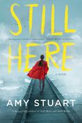 Still Here (Still #3) by Amy Stuart