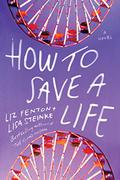 How to Save a Life by Liz Fenton