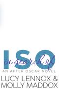 ISO: In Search Of (After Oscar #4) by Molly Maddox