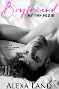 Boyfriend by the Hour (First & Forever Stories #9) by Alexa Land