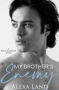 My Brother's Enemy (First & Forever Stories #8) by Alexa Land