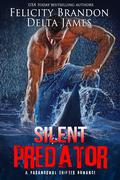 Silent Predator by Felicity Brandon, Delta James