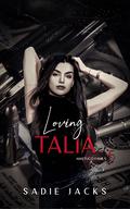 Loving Talia (Amatucci Family #5) by Sadie Jacks