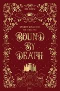Bound by Death (Starry Kingdoms of the Fae #10) by Jes Drew