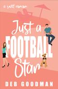Just a Football Star (Tate Brothers #2) by Deb Goodman