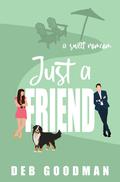 Just a Friend (Tate Brothers #1) by Deb Goodman