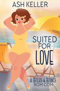 Suited for Love by Ash Keller