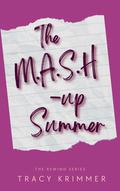 The Mash-Up Summer (Rewind #1) by Tracy Krimmer