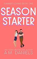 Season Starter (Summer Loving #1) by Amabel Daniels