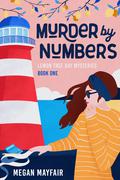 Murder by Numbers (The Lemon Tree Bay Mysteries #1) by Megan Mayfair