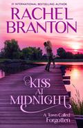 Kiss at Midnight (A Town Called Forgotten #1) by Rachel Branton