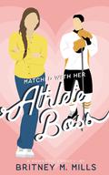 Matched with Her Athlete Boss (Romance by Love, Austen #3) by Britney M. Mills