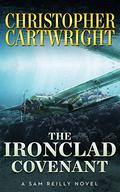 The Ironclad Covenant (Sam Reilly #10) by Christopher Cartwright