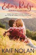Eden's Ridge Series Starters by Kait Nolan