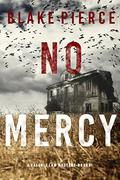No Mercy by Blake Pierce