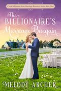 The Billionaire's Marriage Bargain by Melody Archer