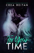 For Your Time by Crea Reitan