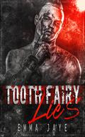 Tooth Fairy Lies (Lies #4) by Emma Jaye