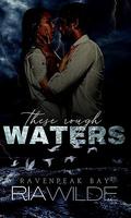 These Rough Waters (Ravenpeak Bay #1) by Ria Wilde
