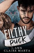 Filthy Puck (Red Creek Ravens #1) by Claire Marta