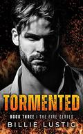 Tormented (The Fire #3) by Billie Lustig