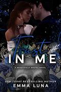 Trust in Me (Beautifully Brutal #2) by Emma Luna