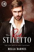 The Red Stiletto: The Lost Boys of Hell's Kitchen A Dark Mafia Romance #4 by Bella Barnes