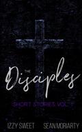 The Disciples Short Stories: Vol. 1 (Disciples #1) by Izzy Sweet