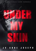 Under my Skin by Jo-Anne Joseph