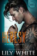 Heresy (Antihero Inferno #4) by Lily White