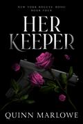 Her Keeper (New York Rogues: Rossi #4) by Quinn Marlowe