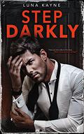 Step Darkly (Ravenous #1) by Luna Kayne