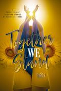 Together We Stand, Vol. 2 by C.A. King