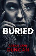 Buried (Heavy Hearts #1) by Sarah Jane Duncan
