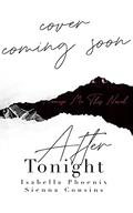 After Tonight (Promise Me This #1) by Sienna Cousins