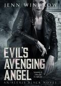 Evil's Avenging Angel (Alexis Black #3) by Jenn Windrow