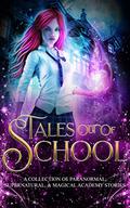 Tales Out of School Collection (The Afterlife Academy: Valkyrie #0.5) by B.C. Palmer