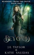 Beyond (Running from the Devil #3) by Katie Salidas