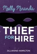 Thief for Hire by Jillianne Hamilton