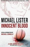 Innocent Blood (John Jordan Mystery #6) by Michael Lister