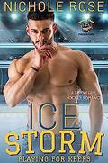 Ice Storm by Nichole Rose