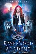 Year Two: Wolf Cursed (Ravenwood Academy #2) by Lena Mae Hill
