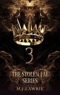 Wrath of the Fae (Stolen Fae #3) by M.J. Lawrie