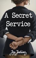 A Secret Service by Joy Jenkins