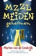 Mzzlmeiden Geheimen (Mzzlmeiden #1) by Marion van de Coolwijk