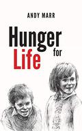 Hunger for Life by Andy Marr