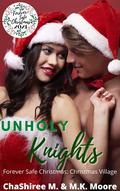 Unholy Knights by ChaShiree M.
