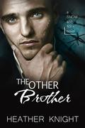 The Other Brother (Snow and Ash #3) by Heather Knight