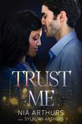 Trust Me (Love Repair #4) by Sylburn Arthurs